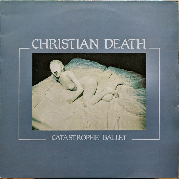 Christian Death - Catastrophe Ballet - VG+ LP Record 1984 L'Invitation Au Suicide France Original Press Vinyl, Booklet & Insert - Goth Rock / Deathrock - Shuga Records