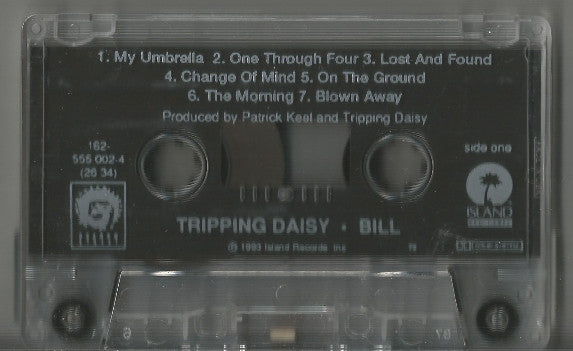 Tripping Daisy - Bill - New Cassette 1993 Island Red Tape - Alternative Rock - Shuga Records