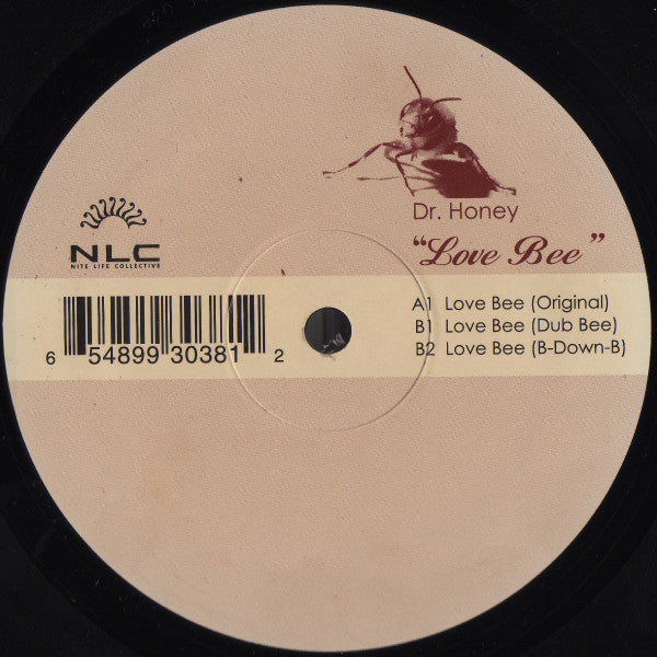 Dr. Honey ‎– Love Bee - New 12" Single Record USA 2004 Nite Life Collective Vinyl - Chicago House / Deep House - Shuga Records