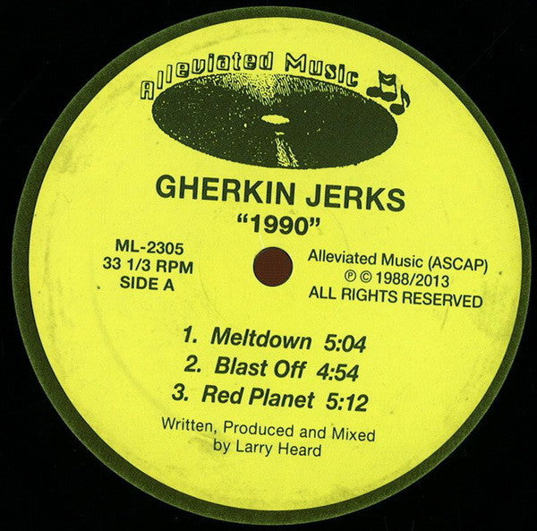 Gherkin Jerks (Larry Heard) - 1990 (1989) - New 12" Single Record 2013 Alleviated Netherlands Vinyl - Chicago House / Deep House / Acid House