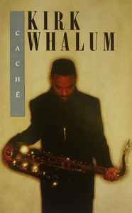 Kirk Whalum – Caché - Used Cassette 1993 Columbia Tape - Jazz-Funk