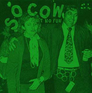 So Cow - Ain't No Fun - New 7" Single Record 2010 Tic Tac Totally! USA Vinyl & Numbered - Pop Rock