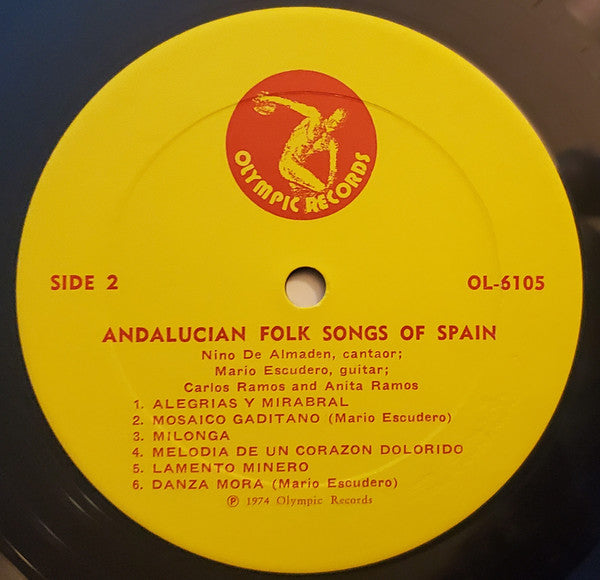 Niño De Almaden, Mario Escudero, Carlos Ramos, Anita Ramos – Andalucian Folk Songs Of Spain - Mint- LP Record 1974 Olympic Vinyl - Flamenco / Spanish Folk