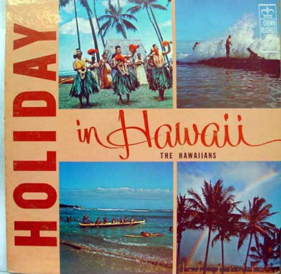 The Hawaiians - Holiday In Hawaii - VG+ (VG cover) LP Record 1958 Crown USA Red & Black Vinyl - World Music / Pacific / Exotica - Shuga Records