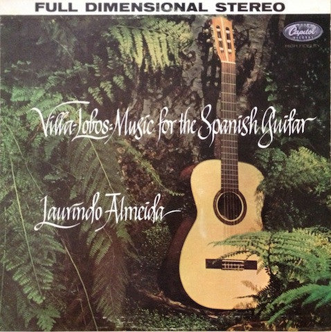 Laurindo Almeida - Villa Lobos: Music For The Spanish Guitar (1960) - Mint- LP Record 1966 Capitol USA Stereo Vinyl - Latin Jazz / Classical - Shuga Records