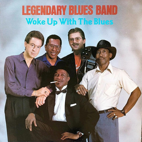 Legendary Blues Band - Woke Up With The Blues - VG+ LP Record 1989 Ichiban USA Vinyl - Chicago Blues / Modern Electric Blues, - Shuga Records