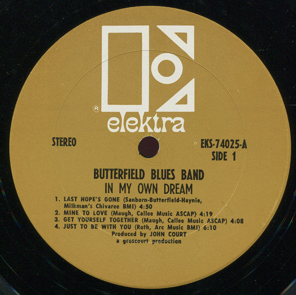 The Butterfield Blues Band - In My Own Dream - VG+ LP Record 1968 Elektra USA Original Vinyl - Psychedelic Rock / Blues Rock - Shuga Records