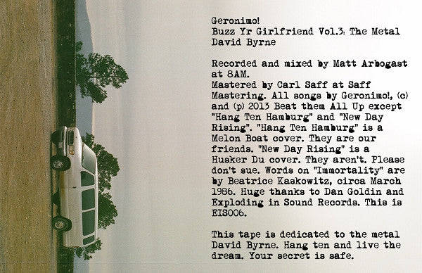 Geronimo! - Buzz Yr Girlfriend: Vol 3 - The Metal David Byrne - New Cassette 2013 Exploading In Sound Blue Tape - Rock - Shuga Records