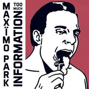 Maxïmo Park - Too Much Information - Mint- LP Record 2014 Daylighting UK Vinyl & CD - Indie Rock - Shuga Records