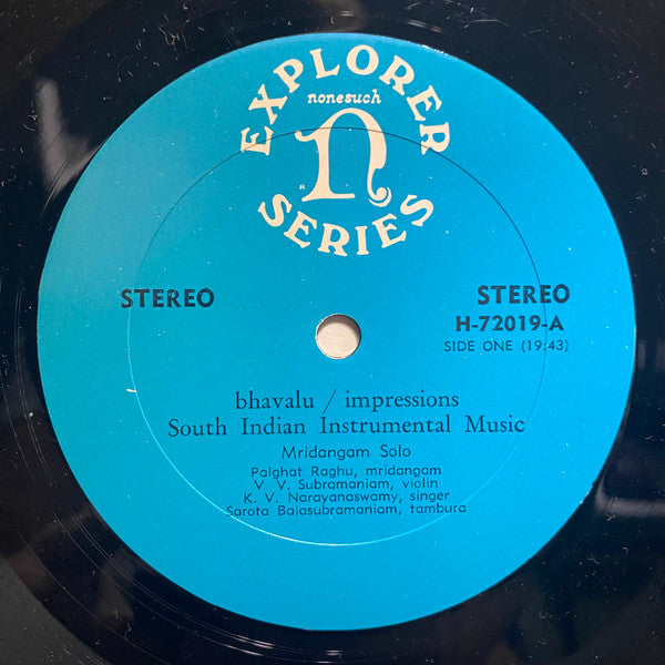 Palghat Raghu, V. V. Subramaniam, K. V. Narayanaswamy - Bhāvālu/Impressions - South Indian Instrumental Music - VG+ LP Record 1971 Nonesuch USA Vinyl - Indian Classical / World Music - Shuga Records