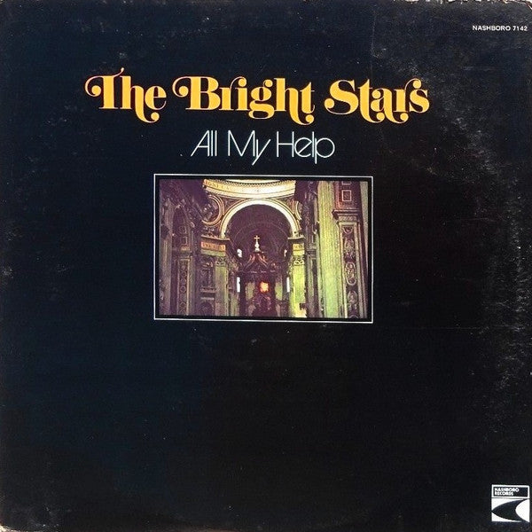 The Bright Stars - All My Help - VG+ LP Record 1974 Nashboro USA Original Vinyl - Gospel / Soul - Shuga Records