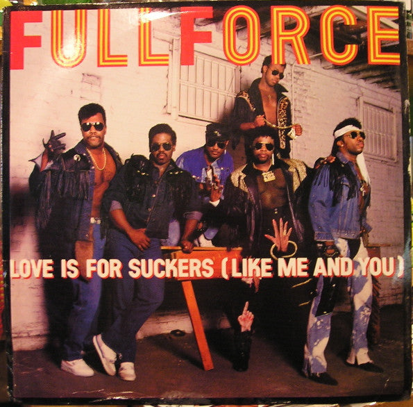 Full Force - Love Is For Suckers (Like Me And You) - Mint- 12" SIngle Record 1987 Columbia USA Promo Vinyl - Funk / R&B