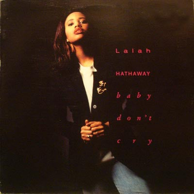 Lalah Hathaway - Baby Don't Cry (Frankie Knuckles Remixes) - Mint- 12" Single Record USA Vinyl - Chicago House / Downtempo - Shuga Records