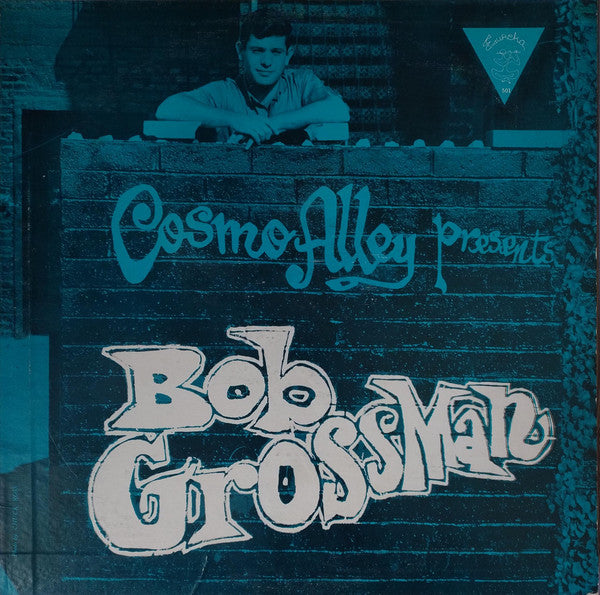 Bob Grossman - Cosmo Alley Presents - VG+ LP Record 1960 Eureka Private Outsider Cali USA Vinyl - Folk - Shuga Records