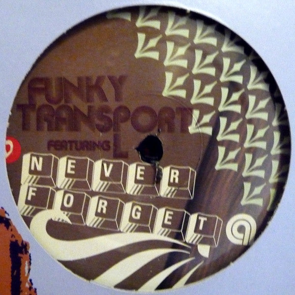 Funky Transport ‎- Never Forget - VG+ 12" Single Record 2005 USA LowDown Vinyl - House / Deep House - Shuga Records