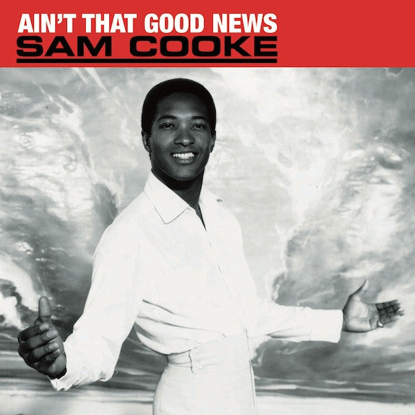 Sam Cooke - Ain't That Good News (1964) - New LP Record Store Day 2014 ABKCO USA RSD Vinyl - Soul / Rhythm & Blues - Shuga Records