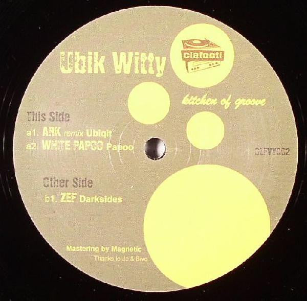 Ark / White Papoo / Zef - Ubik Witty - VG 12" Single Record 2005 Clafooti Production France Vinyl - House / Minimal / Electro