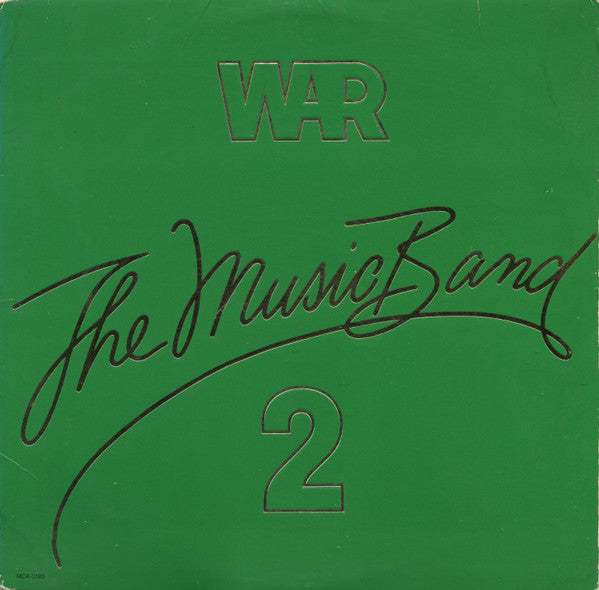 War - The Music Band 2 - VG+ LP Record 1979 MCA USA Original Vinyl - Funk / Soul / Jazz-Funk - Shuga Records