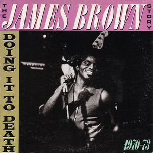 James Brown - The James Brown Story - Doing It To Death 1970-73 - VG LP Record 1984 Polydor USA Vinyl - Soul / Funk - Shuga Records