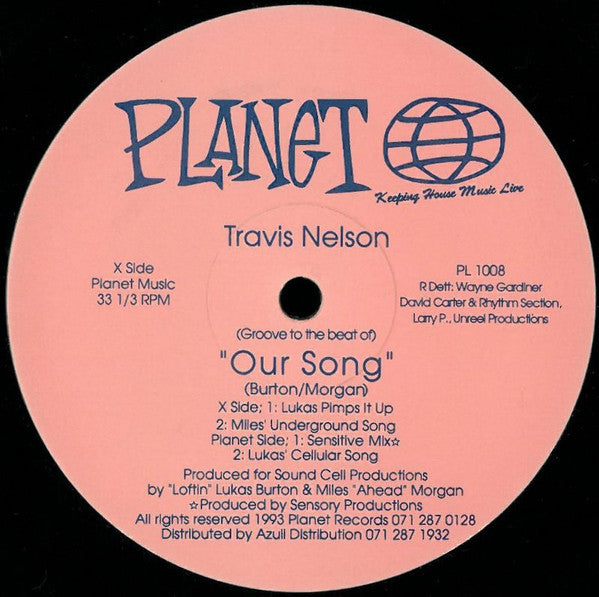 Travis Nelson - Our Song - Mint- 12" Single Record 1993 Planet Records UK Vinyl - Deep House / Garage House - Shuga Records
