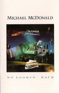 Michael McDonald – No Lookin' Back - Used Cassette 1985 Warner Tape - Blue-eyed Soul