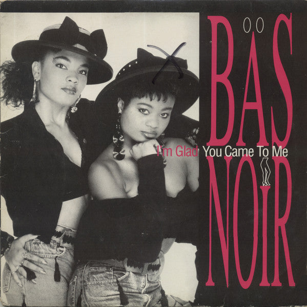 Bäs Noir - I'm Glad You Came To Me - Mint- 12" Single Record 1989 Nu Groove USA Vinyl - House / Garage House - Shuga Records