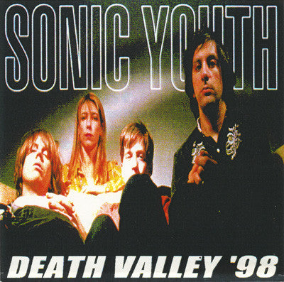 Sonic Youth - Death Valley '98 - VG+ CD 1999 RARE Unofficial - Alternative Rock - Shuga Records