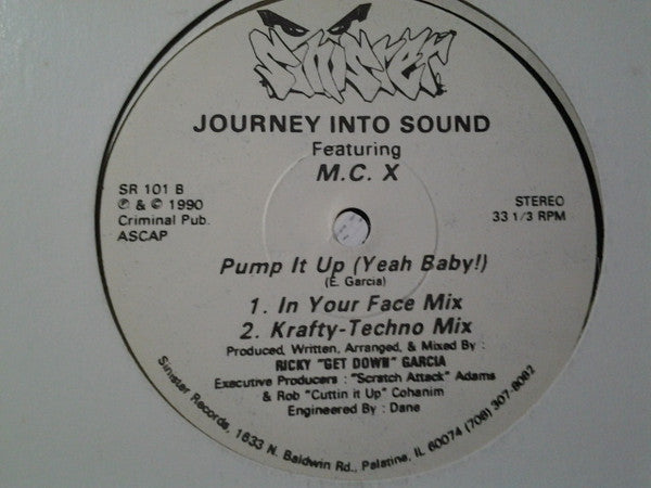 Journey Into Sound Feat. M.C. X - Pump It Up (Yeah Baby!) VG+ 12" Single 1990 Sinister USA - Chicago House / Breaks / Electro - Shuga Records