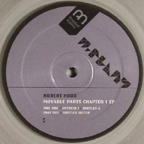 Robert Hood – Moveable Parts Chapter 1 EP - New 12" Single Record 2014 M-Plant Vinyl - Techno / Minimal