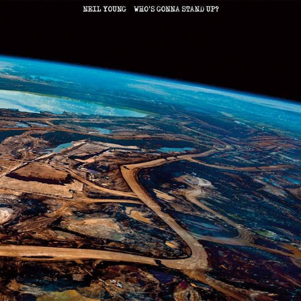 Neil Young - Who's Gonna Stand Up? - LP Record 2014 Reprise Vinyl - Rock / Folk Rock