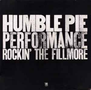 Humble Pie - Performance Rockin' The Fillmore - VG+ 2 LP Record 1971 A&M Vinyl - Blues Rock