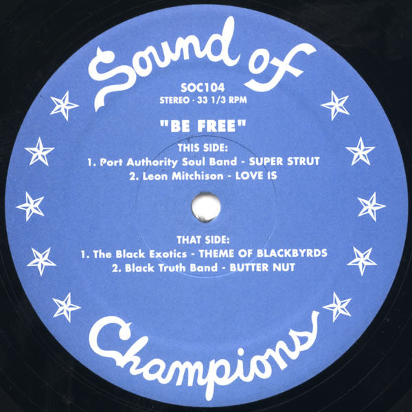 Port Authority Soul Band/Leon Mitchison/The Black Exotics/Black Truth Band - Be Free - Mint- 12" EP Record 2005 Sound Of Champions USA Vinyl - Funk / Disco - Shuga Records