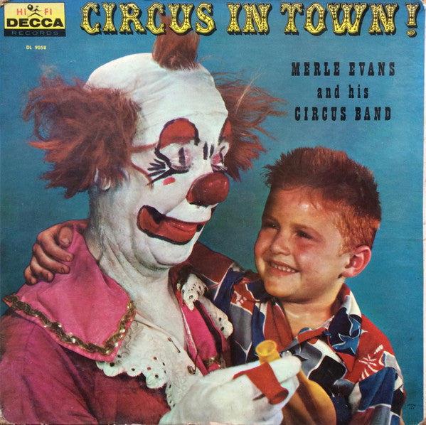 Merle Evans And His Circus Band - Circus In Town! - VG+ LP Record 1959 Decca USA Vinyl - Brass & Military / Marches - Shuga Records