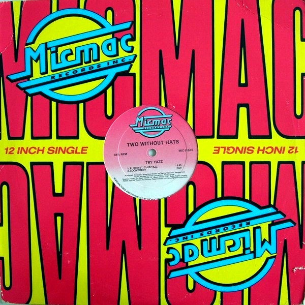 Two Without Hats - Try Yazz - Mint- 12" Single Record 1989 Micmac USA Vinyl - House / Acid House / Freestyle - Shuga Records