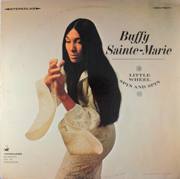 Buffy Sainte-Marie - Little Wheel Spin And Spin - VG+ LP Record 1966 Vanguard USA Vinyl - Folk - Shuga Records