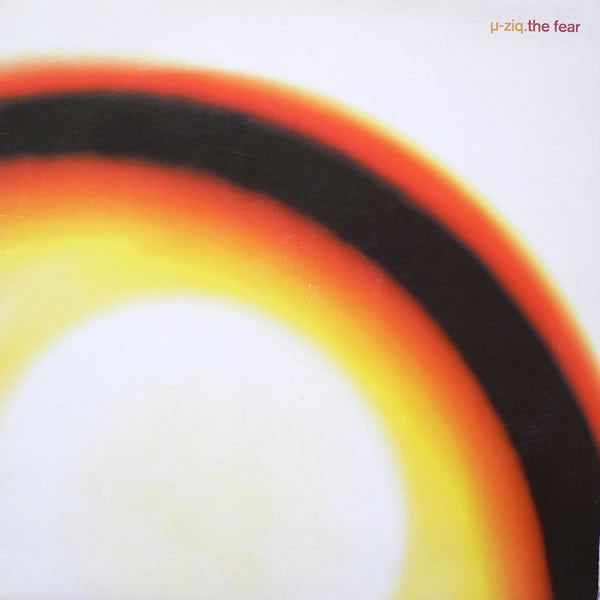 µ-Ziq - The Fear - 12" Single Record 1999 Hut Virgin UK Vinyl - IDM / Experimental - Shuga Records