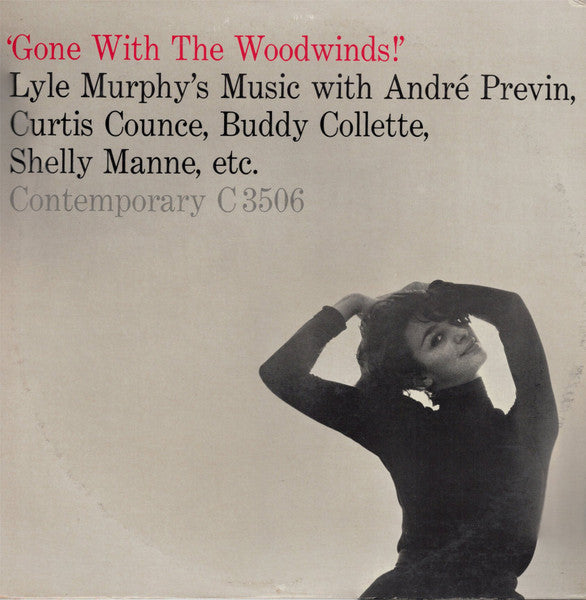Lyle Murphy 's Music With André Previn, Curtis Counce, Buddy Collette, Shelly Manne – 'Gone With The Woodwinds!' - Mint- LP Record 1957 Contemporary USA Mono Vinyl - Jazz / Twelve-tone / Modern - Shuga Records