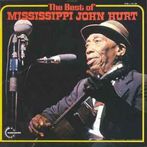 Mississippi John Hurt - The Best Of Mississippi John Hurt - VG 2 LP Record 1971 Vanguard Vinyl - Delta Blues - Shuga Records