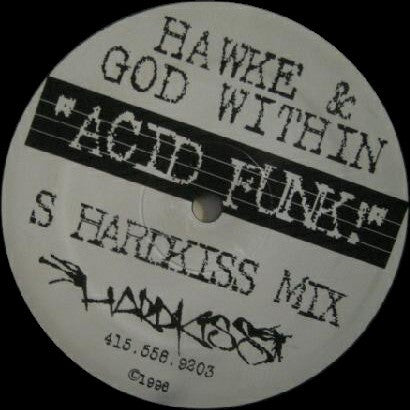 Hawke & God Within - Acid Funk - VG+ 12" Single Record 1996 Hardkiss USA Original Promo - House - Shuga Records
