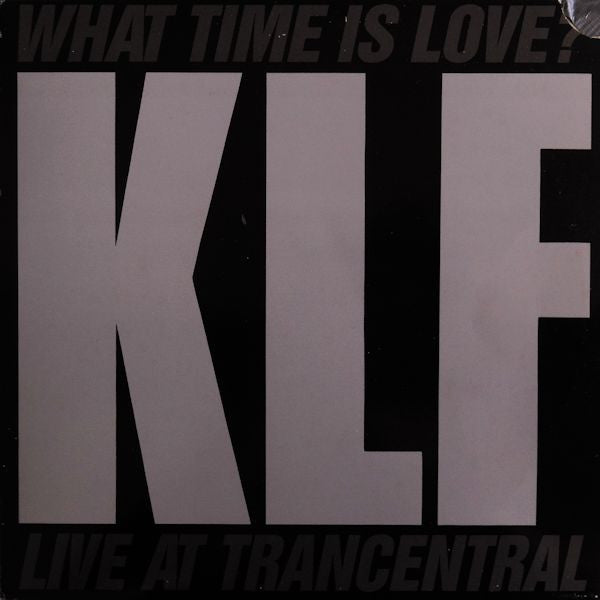 The KLF Featuring Children Of The Revolution - What Time Is Love? (Live At Trancentral) - VG 12" Single Record 19990 Wax Trax! USA Vinyl - Techno - Shuga Records