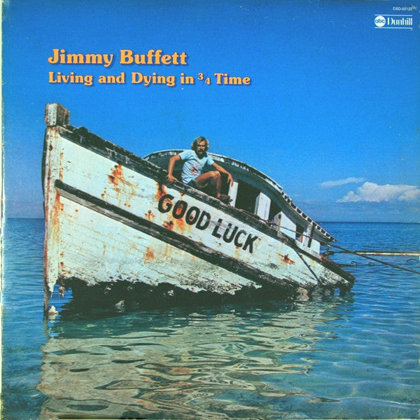 Jimmy Buffett - Living And Dying In 3/4 Time - VG+ LP Record 1974 Dunhill ABC USA Original Vinyl - Pop Rock / Country Rock - Shuga Records