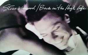 Steve Winwood – Back In The High Life - Used Cassette 1986 Island Tape - Pop Rock