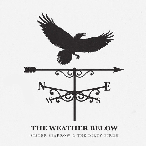 Sister Sparrow & The Dirty Birds - The Weather Below - Mint- LP Record 2015 Party Fowl USA Vinyl & Insert - Pop Rock / Folk Rock - Shuga Records