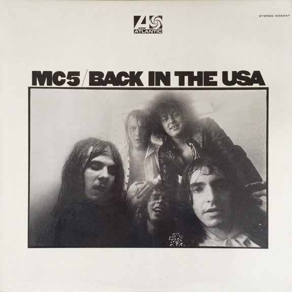 MC5 - Back In The USA - VG+ LP Record 1970 Atlantic USA Original Vinyl - Garage Rock / Psychedelic Rock / Hard Rock - Shuga Records