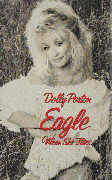 Dolly Parton - Eagle When She Flies - New Cassette 1991 Columbia Tape - Country / Pop Country - Shuga Records
