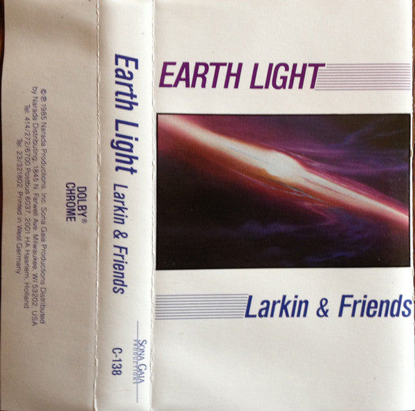 Larkin & Friends - Earth Light - Mint- Cassette 1985 Sona Gaia Productions USA Tape - Ambient / New Age - Shuga Records