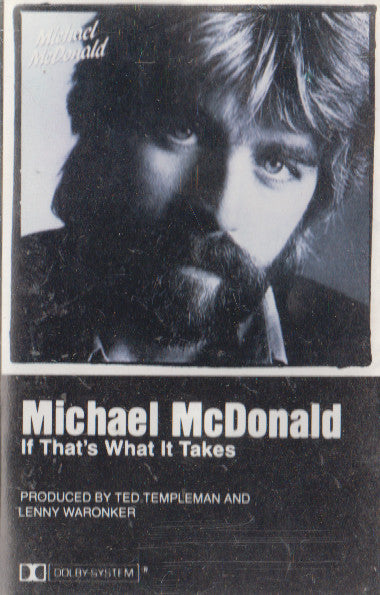 Michael McDonald – If That's What It Takes - Used Cassette 1982 WEA Tape - Soft Rock