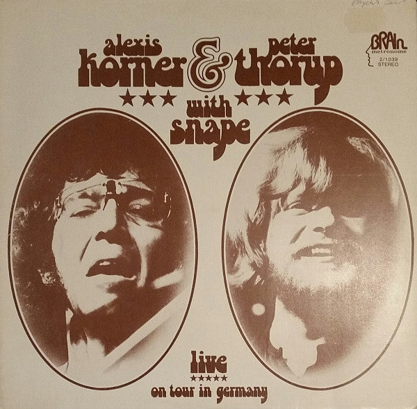Alexis Korner & Peter Thorup With Snape - Live On Tour In Germany - VG+ 2 LP Record 1973 Brain Germany Vinyl - Blues Rock / Electric Blues - Shuga Records