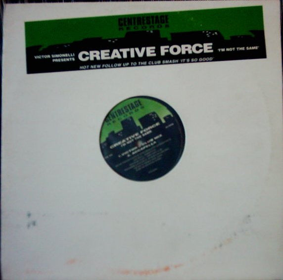 Creative Force - I'm Not The Same - Mint- 12" Single Record 1994 Centrestage UK Vinyl - House / Garage House - Shuga Records