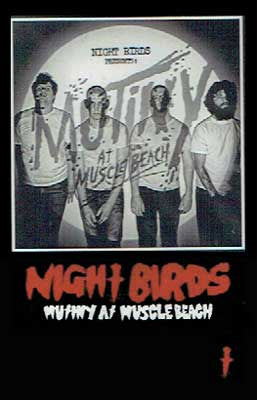Night Birds – Mutiny At Muscle Beach - New Cassette 2015 Fat Wreck Tape - Punk / Surf